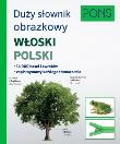 Duży słownik obrazkowy Włoski Polski Pons. Autor: Opracowanie zbiorowe. Dadada.pl Okładka książki Duży słownik obrazkowy Włoski Polski Pons