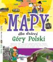 Góry Polski. Mapy dla dzieci. Autor: Patrycja Zarawska. Dadada.pl Okładka książki Góry Polski. Mapy dla dzieci
