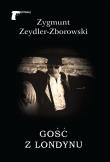 Gość z Londynu. Autor: Zeydler-Zborowski Zygmunt. Dadada.pl Okładka książki Gość z Londynu