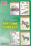 Okładka książki Ilustrowany atlas szkolny. Atlas anatomii zwierząt