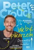 Jak być piłkarzem. Dwa metry śmiechu. Autor: Peter Crouch, Tom Fordyce, Bartosz Sałbut. Dadada.pl Okładka książki Jak być piłkarzem. Dwa metry śmiechu