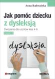 Jak pomóc dziecku z dysleksją. Autor: Radwańska Anna. Dadada.pl Okładka książki Jak pomóc dziecku z dysleksją