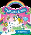 Okładka książki JEDNOROŻCE MAGICZNE KONIKI