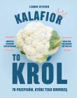 KALAFIOR TO KRÓL. Autor: LEANNE KITCHEN. Dadada.pl Okładka książki KALAFIOR TO KRÓL