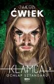 Kłamca 3 Ochłap sztandaru. Autor: Ćwiek Jakub. Dadada.pl Okładka książki Kłamca 3 Ochłap sztandaru