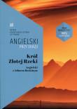 Król Złotej Rzeki Angielski z Johnem Ruskinym. Autor: Ruskin John, Frank Ilya. Dadada.pl Okładka książki Król Złotej Rzeki Angielski z Johnem Ruskinym