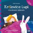 Królewicz Lupi i króliczek Zębiczek. Autor: Stanecka Zofia. Dadada.pl Okładka książki Królewicz Lupi i króliczek Zębiczek