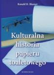Kulturalna historia papieru toaletowego / DK Media. Autor: Blumen Ronald H.. Dadada.pl Okładka książki Kulturalna historia papieru toaletowego / DK Media