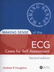 Making Sense of the ECG: Cases for Self Assessment. Autor: Houghton Andrew R.. Dadada.pl Okładka książki Making Sense of the ECG: Cases for Self Assessment