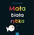 Mała biała rybka. Autor: Guido van Genechten. Dadada.pl Okładka książki Mała biała rybka