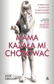 Okładka książki Mama kazała mi chorować