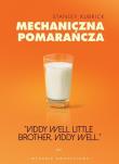 Okładka książki Mechaniczna pomarańcza (2 DVD)