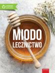 Okładka książki MIODOLECZNICTWO