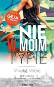 NIE W MOIM TYPIE GEJ W WIELKIM MIEŚCIE TOM 3. Autor: Milcke Mikołaj. Dadada.pl Okładka książki NIE W MOIM TYPIE GEJ W WIELKIM MIEŚCIE TOM 3