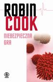 Niebezpieczna gra. Autor: Robin Cook, Maciej Szymański. Dadada.pl Okładka książki Niebezpieczna gra