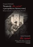 Niemiecki ,,Zły sąsiad'' z perspektywy historycznej. Autor: Łukomski Grzegorz. Dadada.pl Okładka książki Niemiecki ,,Zły sąsiad'' z perspektywy historycznej
