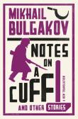 Notes on a Cuff and Other Stories. Autor: Bulgakov Mikhail. Dadada.pl Okładka książki Notes on a Cuff and Other Stories
