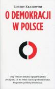 O demokracji w Polsce. Autor: Krasowski Robert. Dadada.pl Okładka książki O demokracji w Polsce