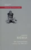 Ody napoleońskie i wiersze z lat 1800-1815. Autor: Koźmian Kajetan. Dadada.pl Okładka książki Ody napoleońskie i wiersze z lat 1800-1815