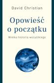 Okładka książki OPOWIEŚĆ O POCZĄTKU WIELKA HISTORIA WSZYSTKIEGO