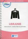 Pewny start Instrukcje zachowań Ubranie. Autor: Diana Aksamit, Ewelina Młynarczyk-Karabin. Dadada.pl Okładka książki Pewny start Instrukcje zachowań Ubranie