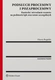 Podsłuch procesowy i pozaprocesowy. Autor: Rogalski Maciej. Dadada.pl Okładka książki Podsłuch procesowy i pozaprocesowy