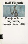 Okładka książki Poezja w fazie krytycznej