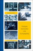 Polityka kulturalna Unii Europejskiej. Autor: Gierat-Bieroń Bożena. Dadada.pl Okładka książki Polityka kulturalna Unii Europejskiej