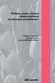 Okładka książki Polityka, prawo, kultura i bezpieczeństwo na obszarze poradzieckim