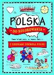Polska do kolorowania - z kredkami dookoła Polski. Autor: Joanna Babula (ilustr.). Dadada.pl Okładka książki Polska do kolorowania - z kredkami dookoła Polski