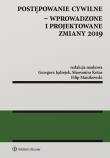 Postępowanie cywilne Wprowadzone i projektowane zmiany 2019. Autor: Jędrejek Grzegorz, Kotas Sławomira, Manikowski Filip. Dadada.pl Okładka książki Postępowanie cywilne Wprowadzone i projektowane zmiany 2019