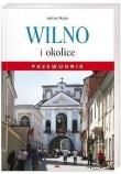 Przewodnik - Wilno i okolice. Autor: Jędrzej Majka. Dadada.pl Okładka książki Przewodnik - Wilno i okolice