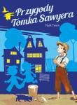 Przygody Tomka Sawyera. Autor: Twain Mark. Dadada.pl Okładka książki Przygody Tomka Sawyera