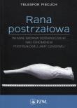 Rana postrzałowa. Autor: Piecuch Telesfor. Dadada.pl Okładka książki Rana postrzałowa