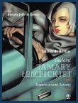 Śladami Tamary Łempickiej. Tamara oczami Tatiany. Autor: Rosnay Tatiana De. Dadada.pl Okładka książki Śladami Tamary Łempickiej. Tamara oczami Tatiany