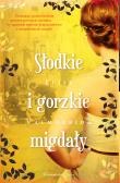 Słodkie i gorzkie migdały. Autor: Elise Valmorbida, Magdalena Rychlik. Dadada.pl Okładka książki Słodkie i gorzkie migdały