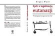 Spór o legalizację eutanazji. Autor: Wach Bogna. Dadada.pl Okładka książki Spór o legalizację eutanazji
