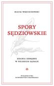 Okładka książki Spory sędziowskie. Zdania odrębne w polskich sądach