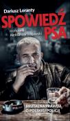 Spowiedź psa. Autor: Loranty Dariusz, Majewski Aleksander. Dadada.pl Okładka książki Spowiedź psa