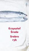 SREBRO RYB. Autor: Krzysztof Środa. Dadada.pl Okładka książki SREBRO RYB