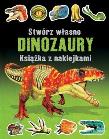 Okładka książki Stwórz własne dinozaury. Książka z naklejkami
