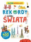 Okładka książki Supernaklejki. Rekordy świata