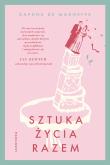 Sztuka życia razem. Autor: de Marneffe Daphne. Dadada.pl Okładka książki Sztuka życia razem