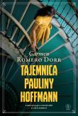 TAJEMNICA PAULINY HOFFMANN. Autor: CARMEN ROMERO DORR. Dadada.pl Okładka książki TAJEMNICA PAULINY HOFFMANN