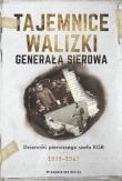 Tajemnice walizki generała Sierowa. Autor: Sierow Iwan, Jewsiejewicz Hinsztejn Aleksandr. Dadada.pl Okładka książki Tajemnice walizki generała Sierowa