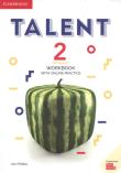 Talent 2 Workbook with Online Practice. Autor: Phillips Alun. Dadada.pl Okładka książki Talent 2 Workbook with Online Practice