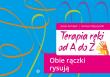 Terapia ręki od A do Z. Obie rączki rysują. Autor: Jacek Szmalec, Dariusz Wyszyński. Dadada.pl Okładka książki Terapia ręki od A do Z. Obie rączki rysują