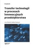 Transfer technologii w procesach innowacyjnych przedsiębiorstwa. Autor: Różański Jerzy, Voytovych Nataliya. Dadada.pl Okładka książki Transfer technologii w procesach innowacyjnych przedsiębiorstwa