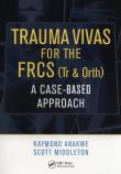 Trauma Vivas for the FRCS. Autor: Anakwe Raymond, Middleton Scott. Dadada.pl Okładka książki Trauma Vivas for the FRCS