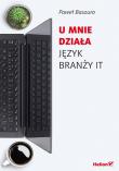 Okładka książki U mnie działa Język branży IT
